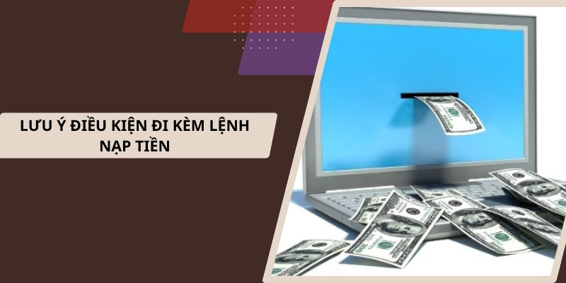 Lưu ý điều kiện đi kèm lệnh nạp tiền tại SV388